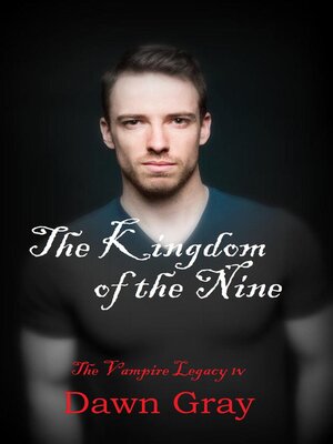 cover image of The Vampire Legacy IV; the Kingdom of the Nine